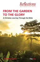 From the Garden to the Glory (Paperback)