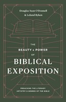 The Beauty and Power of Biblical Exposition (Paperback)