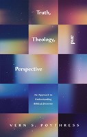 Truth, Theology, and Perspective (Paperback)