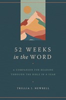 52 Weeks in the Word (Paperback)