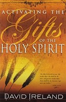 Activating The Gifts Of The Holy Spirit (Paperback)