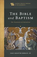 The Bible and Baptism (Paperback)