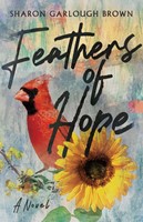 Feathers of Hope (Paperback)