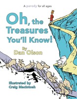 Oh the Treasures You'll Know! (Hard Cover)
