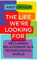 The Life We're Looking For (Paperback)