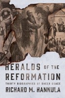 Heralds of the Reformation (Paperback)