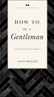 How to Be a Gentleman, Revised and Expanded