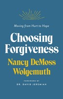 Choosing Forgiveness (Paperback)