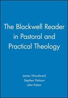 The Blackwell Reader In Pastoral And Practical Theology