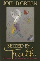 Seized by Truth (Paperback)