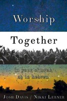 Worship Together in Your Church as in Heaven (Paperback)