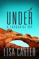 Under A Turquoise Sky (Paperback)