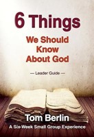 6 Things We Should Know About God Leader Guide