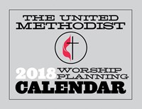 The United Methodist Worship Planning Calendar 2018 (Calendar)