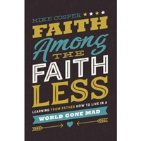 Faith Among The Faithless (Paperback)