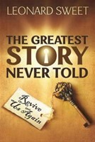 The Greatest Story Never Told (Paperback)