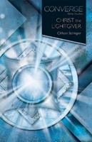 Converge Bible Studies: Christ the Lightgiver (Paperback)