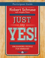 Just Say Yes! Participant Guide (Paperback)