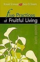 Five Practices of Fruitful Living Leader Guide (Paperback)