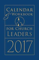 Calendar & Workbook for Church Leaders 2017 (Calendar)