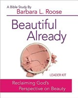 Beautiful Already - Women's Bible Study Leader Kit