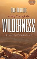 Way Through the Wilderness, A: Leader Guide