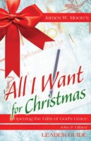 All I Want For Christmas Leader Guide (Paperback)