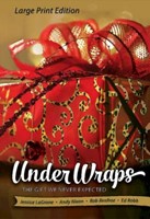Under Wraps [Large Print]