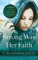 Strong Was Her Faith (Paperback)