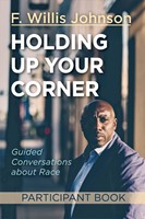 Holding Up Your Corner Participant Book (Paperback)