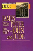 Basic Bible Commentary James, First and Second Peter, First,