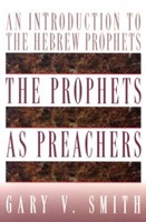 The Prophets As Preachers