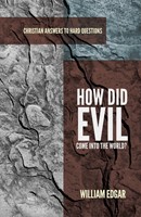 How Did Evil Come into the World? (Paperback)