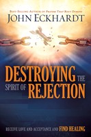 Destroying The Spirit Of Rejection (Paperback)