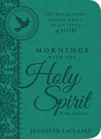 Mornings With The Holy Spirit With Journal