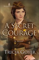 Secret Courage, A