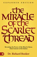The Miracle Of The Scarlet Thread Expanded Edition (Paperback)