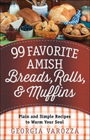 99 Favorite Amish Breads, Rolls, And Muffins (Spiral Bound)