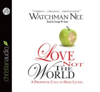 Love Not The World (CD-Audio)