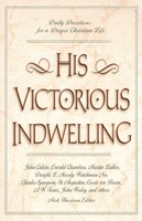 His Victorious Indwelling (Paperback)