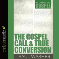 The Gospel Call And True Conversion Audio Book