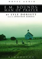 E.M. Bounds: Man Of Prayer CD