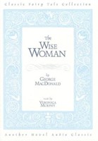 The Wise Woman Audio Book