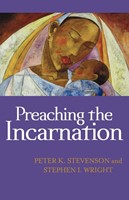 Preaching the Incarnation (Paperback)