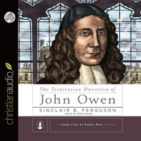 The Trinitarian Devotion Of John Owen Audio Book (CD-Audio)