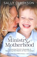 The Ministry Of Motherhood (Paperback)