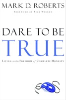 Dare To Be True (Paperback)
