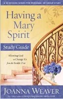 Having A Mary Spirit (Study Guide)
