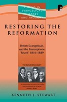 Restoring The Reformation (Paperback)