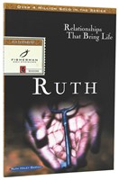 Ruth: Relationships That Bring Life